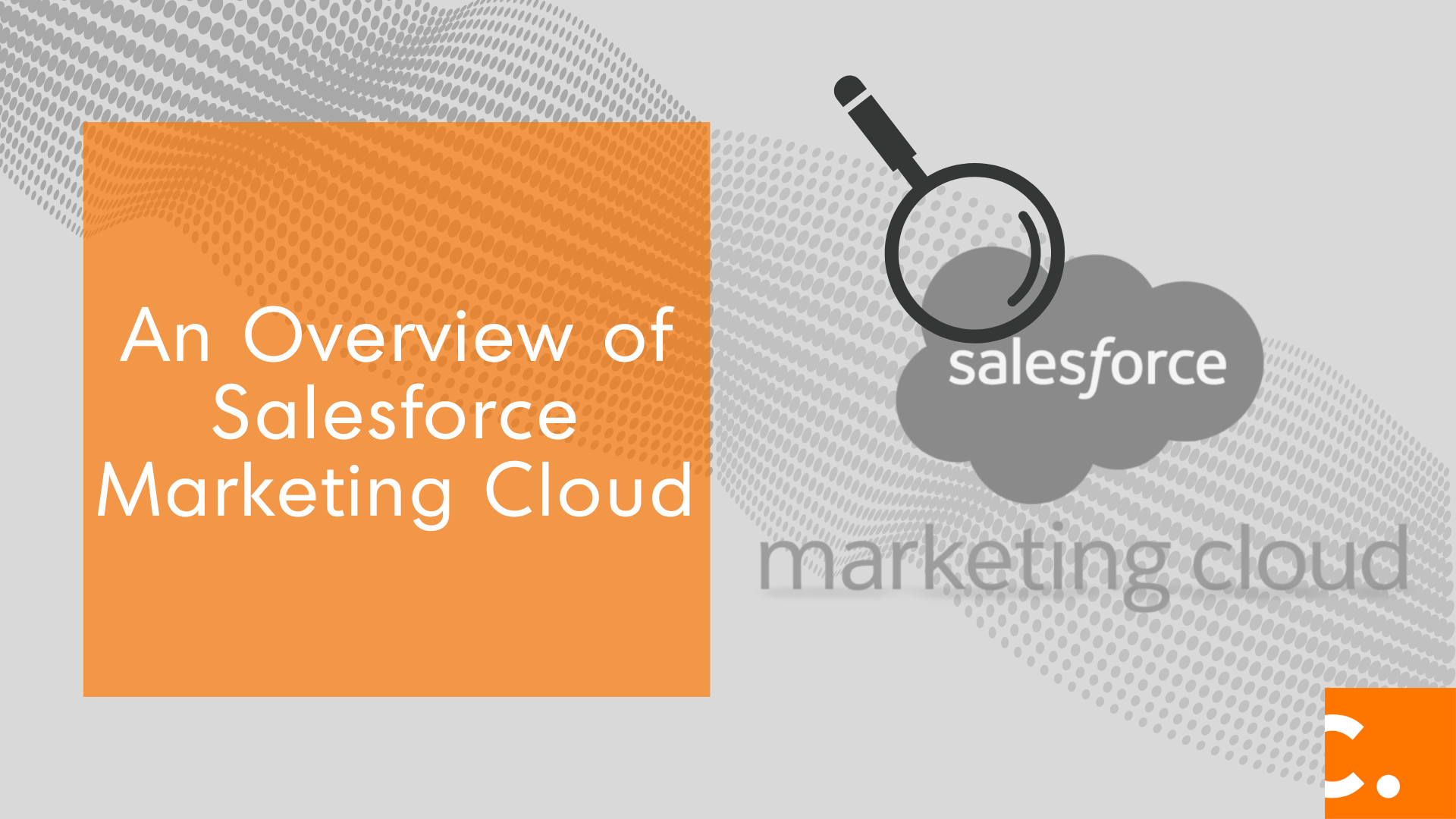 An Overview Of Salesforce Marketing Cloud Updated 12192023 7890